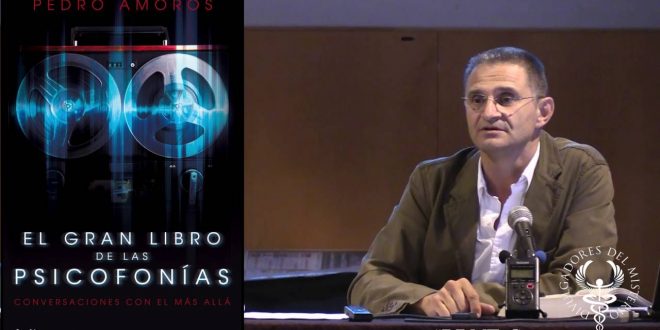 Psicofonias por Pedro Amorós Divulgadores del Misterio